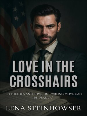 cover image of Love in the Crosshairs